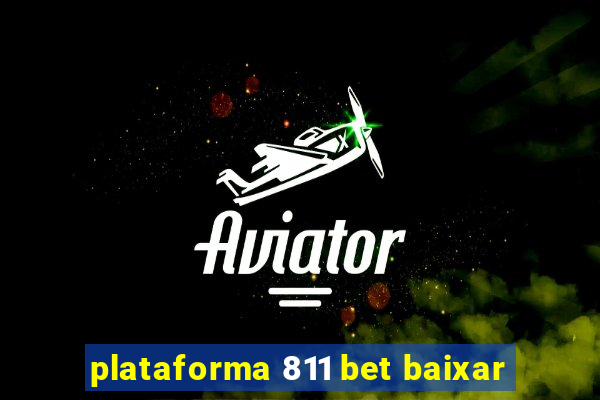 plataforma 811 bet baixar